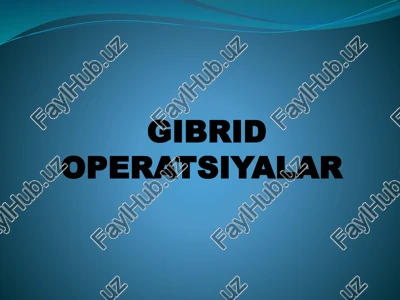 gibrid operatsiyalar — PPTX