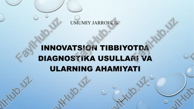 innovatsion tibbiyot dadiagnostika usullari — PPTX
