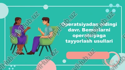 operatsiyadan oldingidavr. bemorlarnioperatsiyagatayyorlashusullari — PPTX