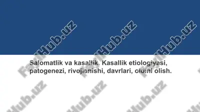 salomatlik va kasallik — PPTX