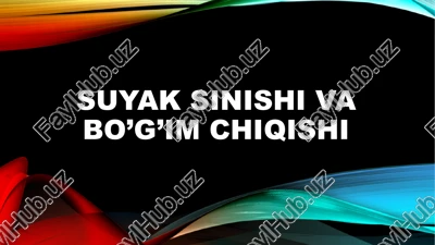 suyaksinishivabo’g’imchiqishi — PPTX