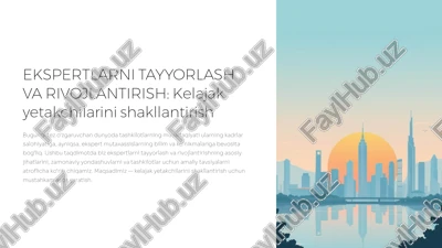ekspertlarni tayyorlash va rivojlantirish — PPTX