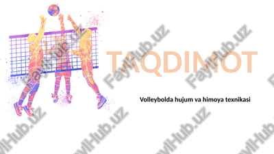 volleybolda hujum va himoya texnikasi — PPTX
