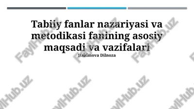 tabiiy fanlar nazariyasi va metodikasi — PPTX