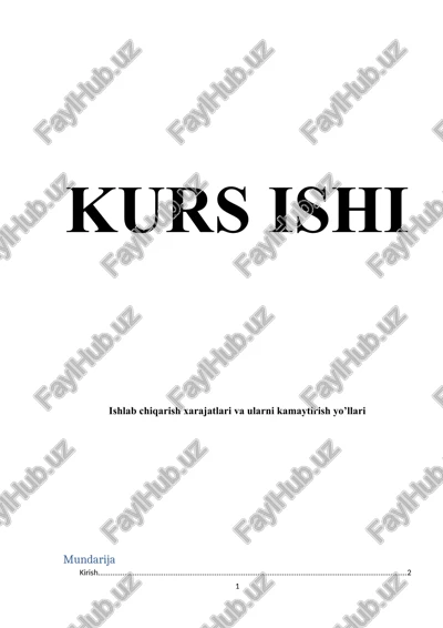 ishlab chiqarish xarajatlari va ularni kamaytirish yo’llari — DOCX