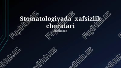 stomatologiyada xafsizlik choralari — PPTX