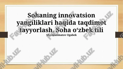 sohaning innovatsion yangiliklari — PPTX