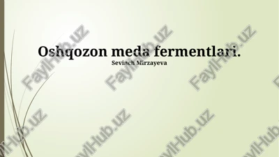 oshqozon meda fermentlari — PPTX