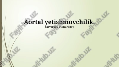 aorta yetishmovchilik — PPTX