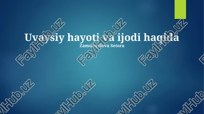 uvaysiyning lirikasi — PPTX