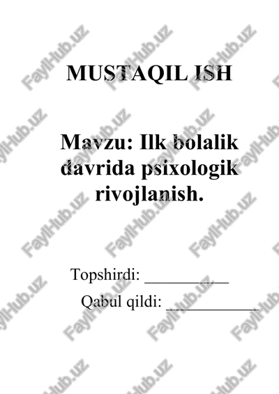 ilk bolalik davrida psixologik rivojlanish — DOCX