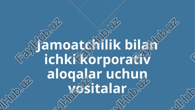 jamoatchilik bilan ichki korporativ aloqalar uchun vositalar — PPTX