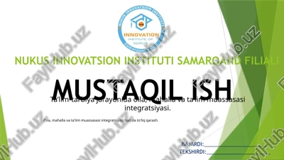 oila, mahalla va ta'lim muassasasi integratsiyasi — PPTX