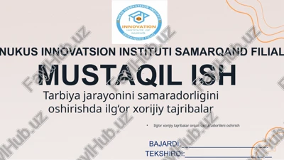 tarbiya jarayonini samaradorligini oshirishda ilg‘or xorijiy tajribalar — PPTX