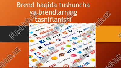 brend haqida tushuncha va brendlarning tasniflanishi — PPTX