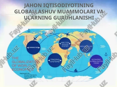 globallashuv muammolari va ularning guruhlanishi — PPTX