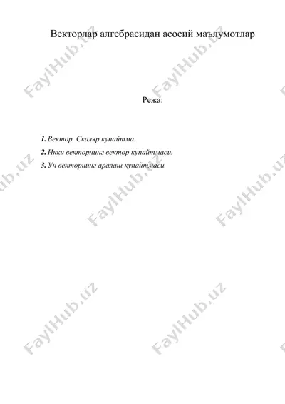 векторлар алгебрасидан асосий маълумотлар — DOC