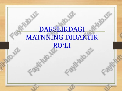 darslikdagi matnning didaktikroʻli — PPTX