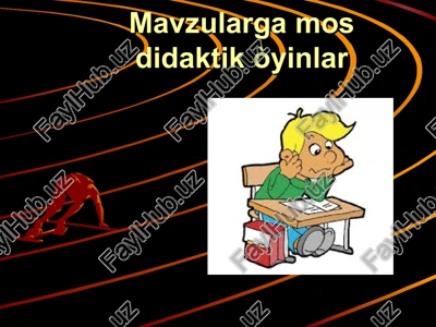 mavzularga mos didaktik òyinlar — PPT
