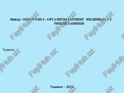 ontogenez - organizmlarning individual rivojlanishi — PPT