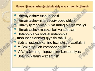 ijtimoiylashuv(sotsializatsiya)va shaxs rivojlanishi — PPTX
