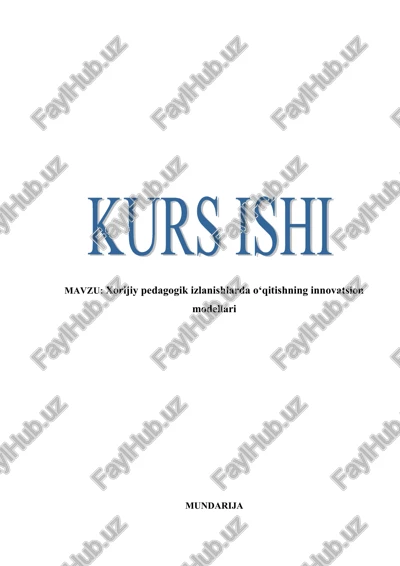 xorijiy pedagogik izlanishlarda o‘qitishning innovatsion modellari — DOC