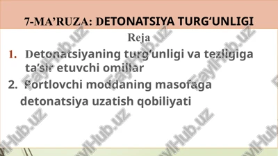 7-ma’ruza:detonatsiya turg‘unligi — PPTX