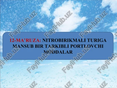 nitrobirikmali turiga mansub bir tarkibli portlochi moddalar — PPT