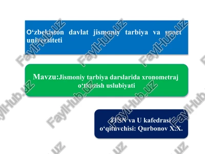 jismoniy tarbiya darslari daxronometraj o‘tkazish uslubiyati — PPTX