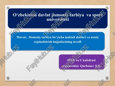 umumiy o‘rta ta'lim maktablari uchun jismoniy tarbiya dasturi — PPTX
