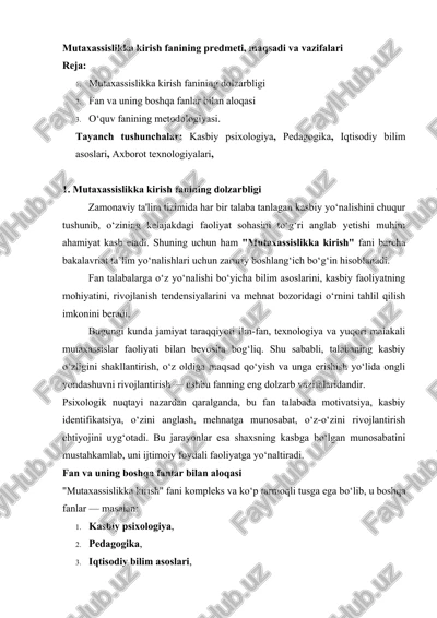 mutaxassislikka kirish fanining predmeti, maqsadi va vazifalari — DOCX