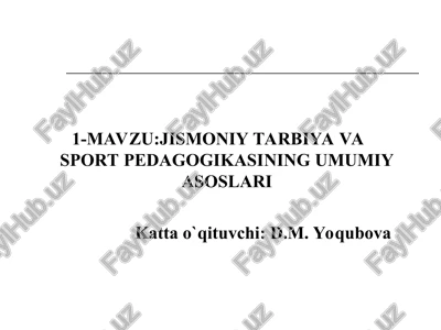 jismoniy tarbiya va sport pedagogikasining umumiy asoslari — PPT