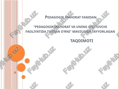 pedagogikmahoratvauningo’qituvchifaoliyatidatutgano’rni — PPTX