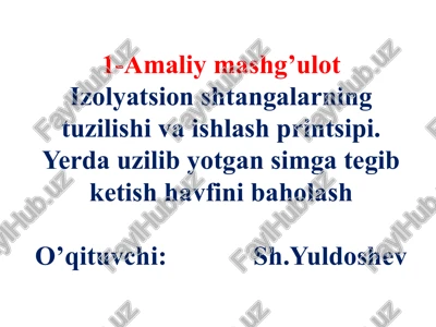amaliymashg’ulotizolyatsionshtangalarning tuzilishi va ishlash printsipi — PPTX