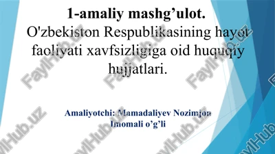 o'zbekiston respublikasining hayot faoliyati xavfsizligiga oid huquqiy hujjatlari — PPTX
