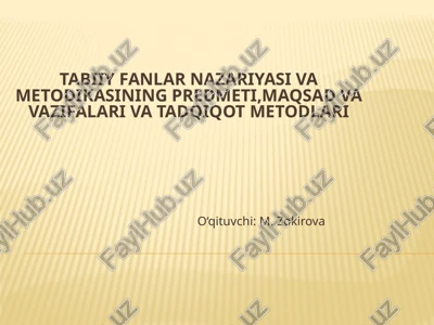 tabiiy fanlarni o'qitish metodikasi — PPTX