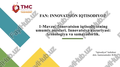 innovatsioniqtisodiyotningumumiyasoslari — PPTX