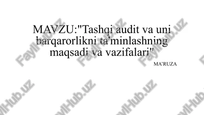 tashqiaudit va unibarqarorlikni ta'minlashning maqsadi va vazifalari — PPTX
