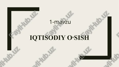 iqtisodiy o‘sish — PPTX