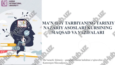 ma’naviy tarbiyaning tarixiy nazariy asoslari kursi — PPTX