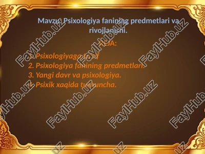 psixologiya fanining predmetlari va rivojlanishi — PPTX