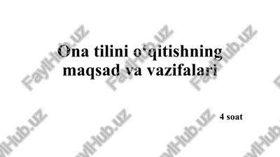 onatilinio‘qitishningmaqsadvavazifalari — PPTX