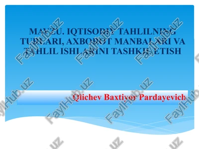 iqtisodiy tahlilning turari, axborot manbalari va tahlil ishlarini tashkil etish — PPTX