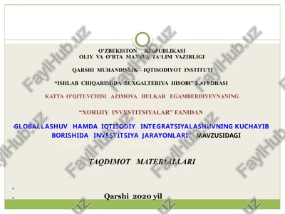 "globallashtirish hamda iqtisodiy integratsiyalashning kuchayib borishi jarayonlari" — PPTX