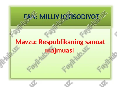 respublikaning sanoat majmuasi — PPTX