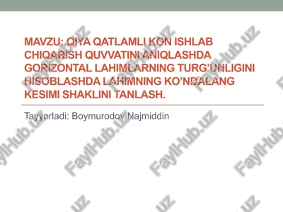 qiya qatlamli kon ishlab chiqarish quvvatini aniqlash — PPTX