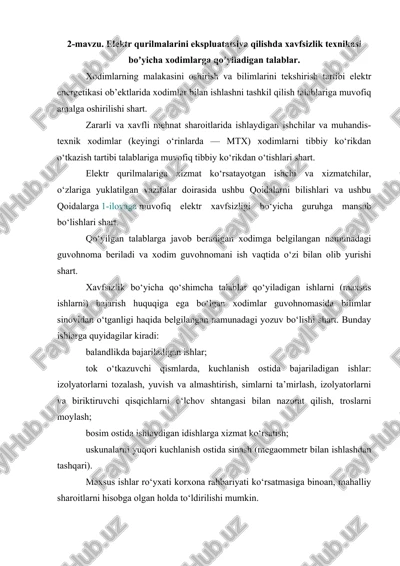elektr qurilmalarini ekspluatatsiya qilishda xavfsizlik texnikasi — DOCX