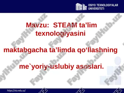 steam ta’lim texnologiyasi — PPTX