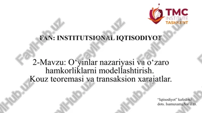 o‘yinlar nazariyasi va o‘zaro hamkorliklarni modellashtirish — PPTX