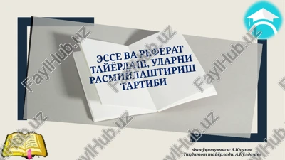 esse va referat tayyorlash, ularni rasmiylashtirish tartibi — PPTX